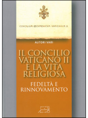 Il Concilio Vaticano II e l...