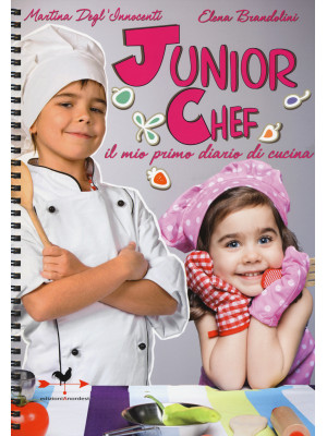 Junior chef. Il mio primo d...