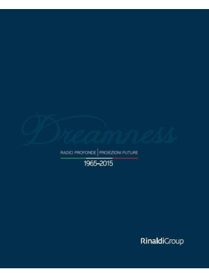 Dreamness. Radici profonde,...