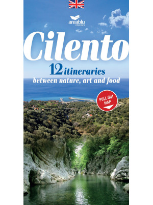 Cilento. 12 itineraries bet...