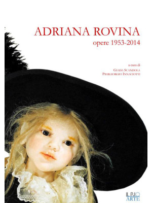 Adriana Rovina. Opere: 1953...