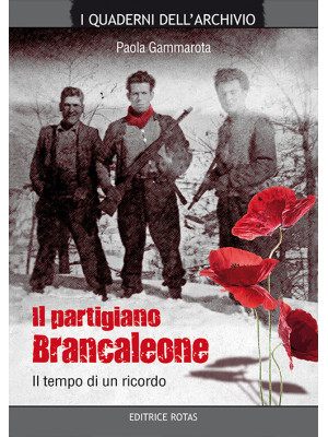Il partigiano Brancaleone. ...