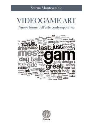 Videogame art. Nuove forme ...