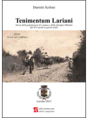 Tenimentum lariani. Storia ...