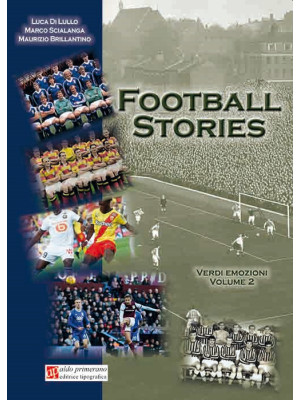 Football stories. Verdi emo...