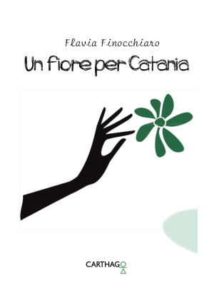 Un fiore per Catania