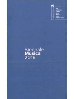 Biennale Musica 2018. Cross...