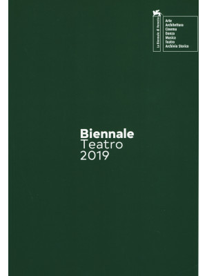Biennale teatro 2019. Atto ...