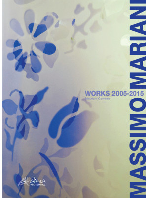 Massimo Mariani works 2005-...