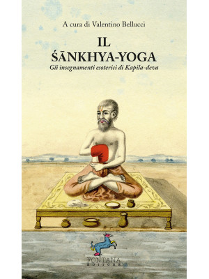 Il Sankhya-yoga. Gli insegn...