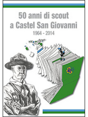 50 anni di scout a Castel S...