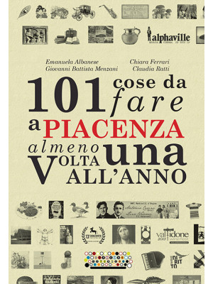 101 cose da fare a Piacenza...