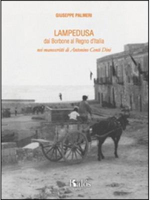 Lampedusa dai Borbone al Re...