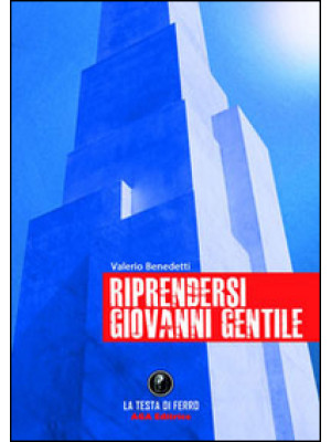 Riprendersi Giovanni Gentile