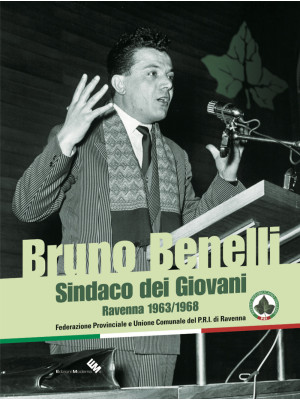 Bruno Benelli. Sindaco dei ...