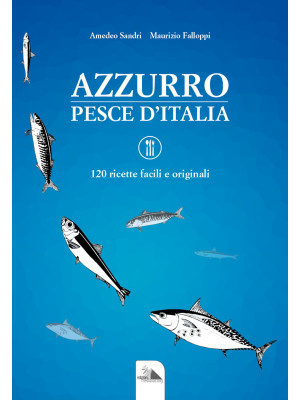 Azzurro, pesce d'Italia. 12...