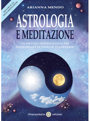 Astrologia e meditazione. U...