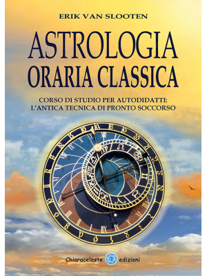 Astrologia oraria classica....