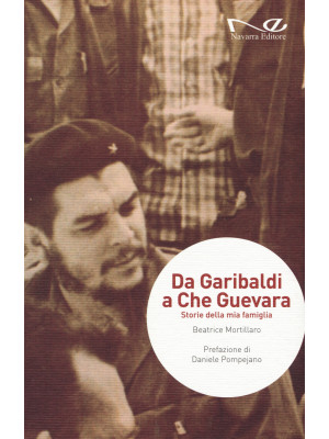 Da Garibaldi a Che Guevara....
