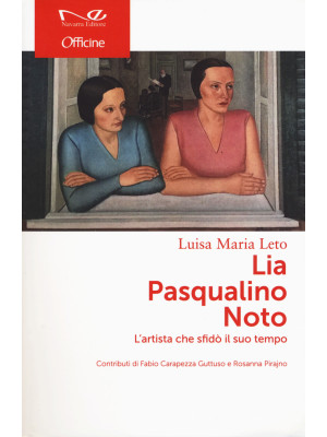 Lia Pasqualino Noto. L'arti...