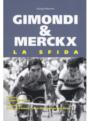 Gimondi & Merckx. La sfida