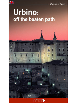 Urbino: off the beatn path....