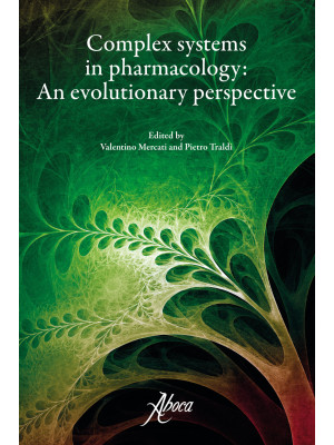 Complex systems in pharmacology. An evolutionary perspective