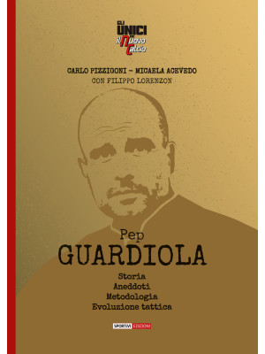 Pep Guardiola. Storia Anedd...