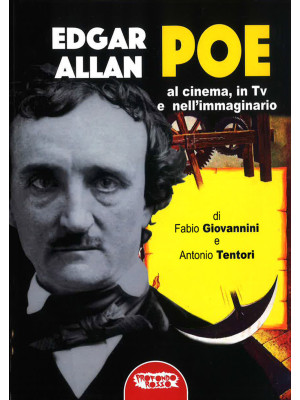 Edgar Allan Poe. Al cinema,...