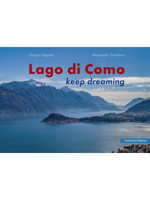 Lago di Como. Keep dreaming...