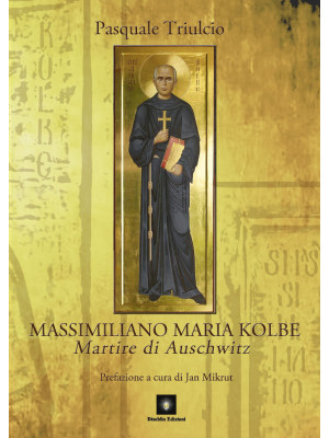Massimiliano Maria Kolbe. M...