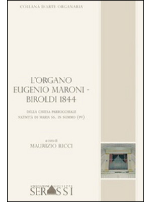 L'organo Eugenio Maroni-Bir...