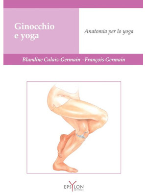 Ginocchio e yoga. Anatomia ...