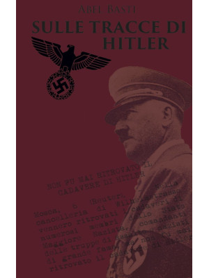 Sulle tracce di Hitler