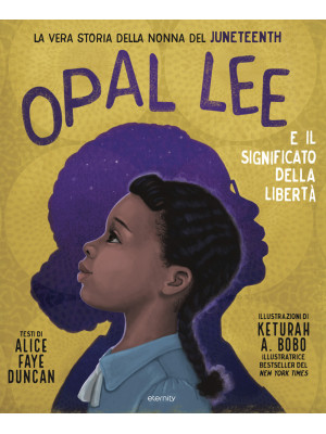 Opal Lee e il significato d...