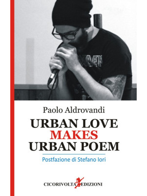 Urban love makes urban poem...
