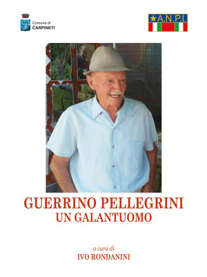 Guerrino Pellegrini. Un gal...