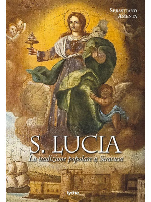 S. Lucia. La tradizione pop...