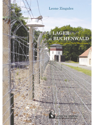 Il lager di Buchenwald. Le ...