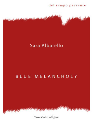 Blue Melancholy