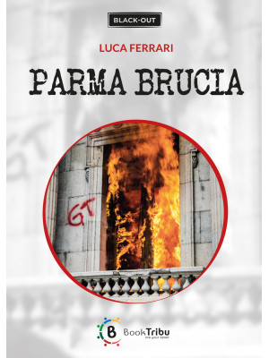 Parma brucia