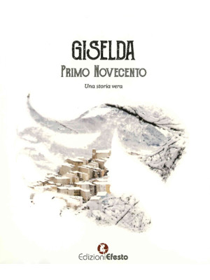 Giselda. Primo Novecento