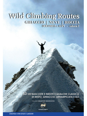 Wild climbing routes. Ghiac...