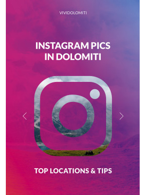 Instagram pics in Dolomiti....