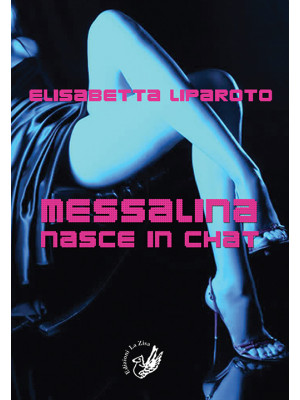 Messalina nasce in chat