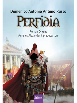 Perfidia. Roman origins. Au...