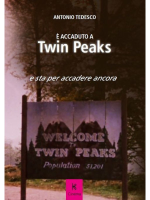 È accaduto a Twin Peaks e s...
