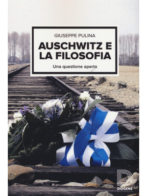 Auschwitz. Per la filosofia...