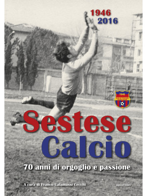 Sestese Calcio 1946 2016. 7...