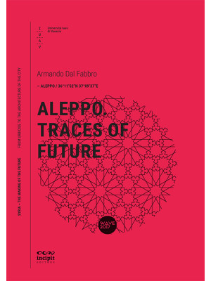 Aleppo. Traces of future